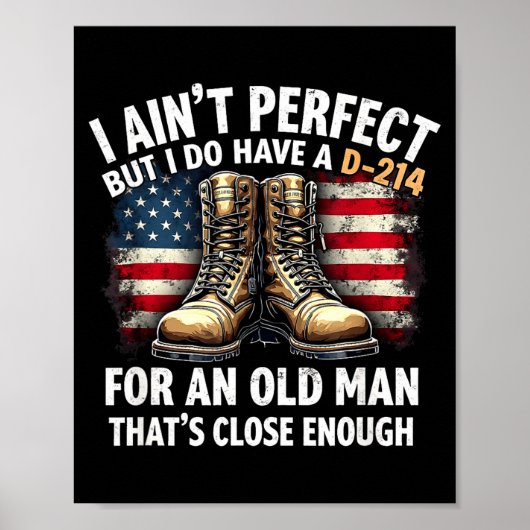Veteran Gift I Ain't Perfect But Do Have An Old Ma Poster (Voorkant)