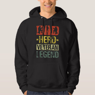 Veteranen Dad Hero Vetran Legend Hoodie