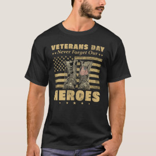 Veteranen Dag Nooit Onze Helden Vergeten Vlag van  T-shirt