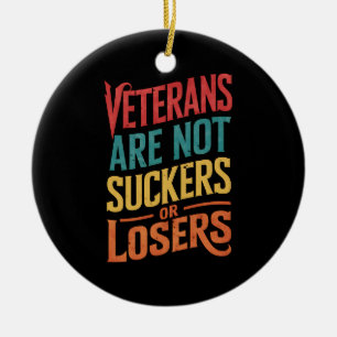 Veteranen zijn geen sukkels of verliezers Trump-st Keramisch Ornament