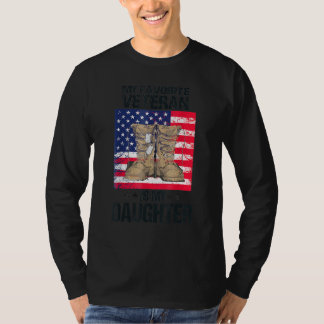 Veterans Day My Favorite Veteran Is My Daughter Fo T-shirt