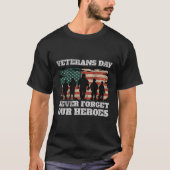 Veterans Day Vergeet nooit onze helden USA vlag ve T-shirt (Voorkant)