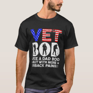 Veterans Day Vet Bod Zoals papa Bod Maar met meer T-shirt
