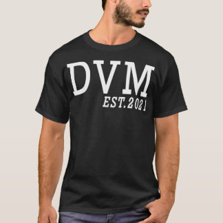 Veterinair Afstuderen DVM EST 2021 Vet T-shirt