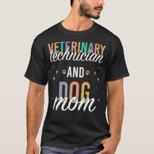 Veterinair technicus Dog Mam Cute Vet Tech T-shirt