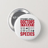 Veterinaire echte artsen behandelen meer dan één s ronde button 5,7 cm (Voorkant /achterkant)