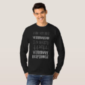 Veterinaire Receptionist Quote Cool Vet Tech T-shirt (Voorkant volledig)