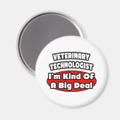Veterinaire technicus ... Big Deal Magneet (Voorkant / Achterkant)