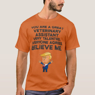Veterinary Assistant Funny Trump T-shirt