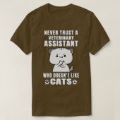 Veterinary Assistant vertrouwt nooit iemand die T-shirt (Design voorkant)