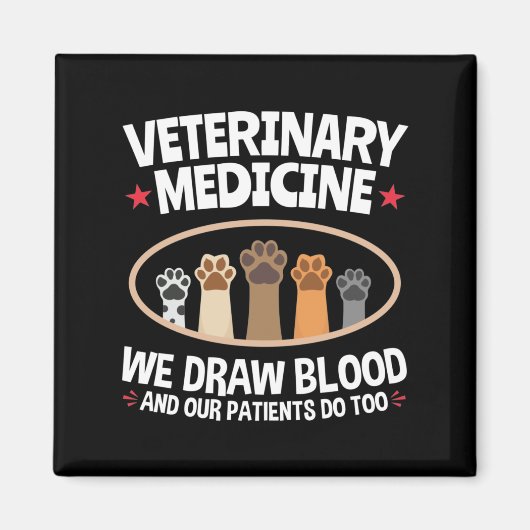 Veterinary Medicine we trekken bloed Funny Vet Tec Magneet (Voorkant)