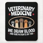 Veterinary Medicine we trekken bloed Funny Vet Tec Muismat (Voorkant)