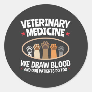 Veterinary Medicine we trekken bloed Funny Vet Tec Ronde Sticker