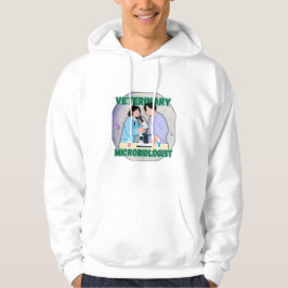 Veterinary Microbiologist – Lab Science Design Hoodie
