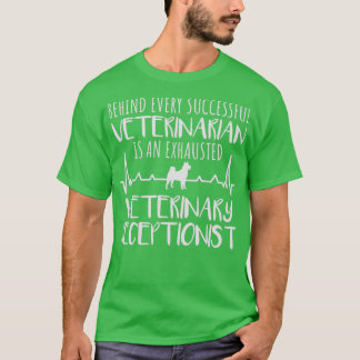 Veterinary Receptionist Veterinarian Vet Tech Assi T-shirt