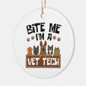 Veterinary Technicier Bite me Ik ben een Vet Tech Keramisch Ornament (Links)