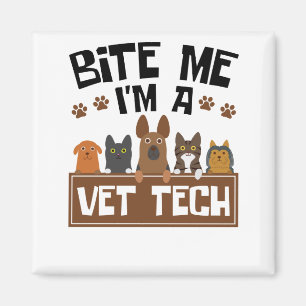 Veterinary Technicier Bite me Ik ben een Vet Tech Magneet