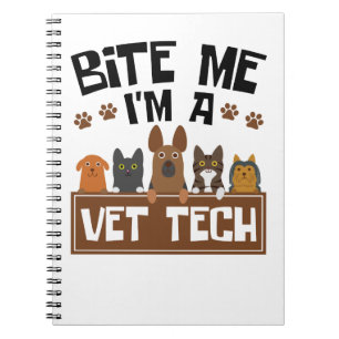 Veterinary Technicier Bite me Ik ben een Vet Tech Notitieboek