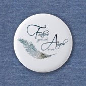 Veters verschijnen als Angels dichtbij zijn Ronde Button 5,7 Cm