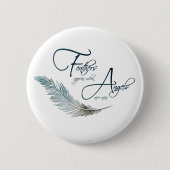Veters verschijnen als Angels dichtbij zijn Ronde Button 5,7 Cm (Voorkant)