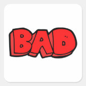 Vetgedrukte rode slechte graffiti stijl tekst vierkante sticker (Voorkant)