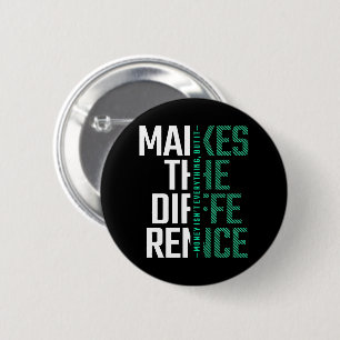Vetgedrukte typografie "Maak het verschil" Inspire Ronde Button 5,7 Cm