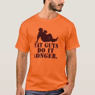Vetjongens doen het langer. t-shirt