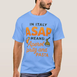 Vetore Italië ASAP Aperol Spritz en Pasta Grappige T-shirt
