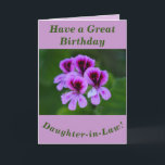 Vette Bloemen Verjaardag Kaart schoondochter<br><div class="desc">A colourful rose geranium (Pelargonium) makes a great image for this floral birthday card for Daughter-in-Law. Text can easily be personalised if wished.</div>