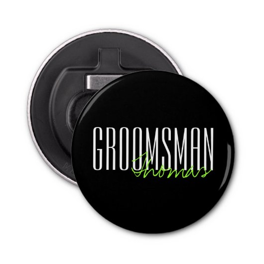 Vette letters "Groomsman" Aangepaste bruiloft Button Flesopener (Voorkant)