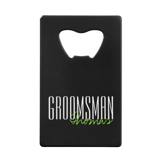 Vette letters "Groomsman" Aangepaste bruiloft Creditkaart Flessenopener (Voorkant)