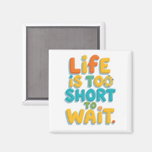 Vette motivatie quote speelse stijl magneet (Voorkant / Achterkant)
