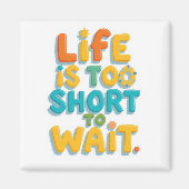 Vette motivatie quote speelse stijl magneet (Voorkant)