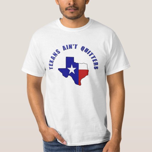 Vex ons Texas niet - Texans is geen Quitters T-shirt (Voorkant)
