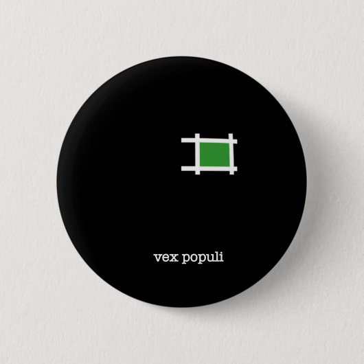 Vex Populi Ronde Button 5,7 Cm (Voorkant)