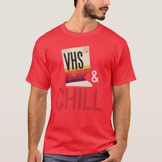 VHS and Chill Old School T-shirt (Voorkant)