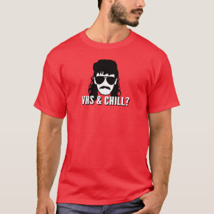 VHS en Chill? T-shirt