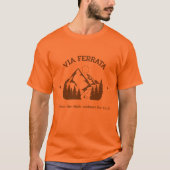 Via Ferrata, zet de klim in, breek de dal T-shirt (Voorkant)