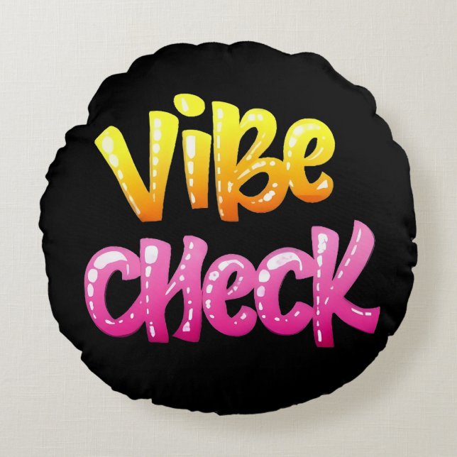 Vibe Check Cool Meme Rond Kussen (Voorkant)