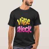 Vibe Check Cool Meme T-shirt (Voorkant)