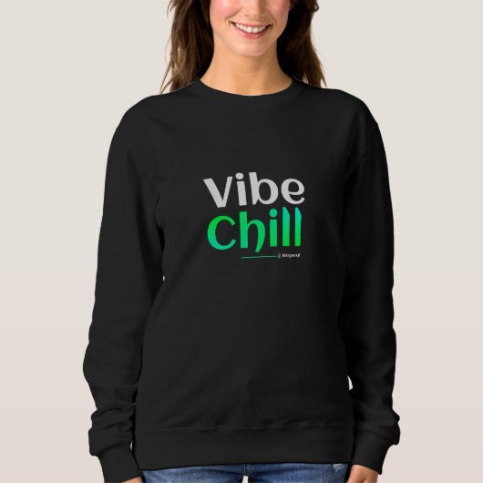 Vibe. Chillen. Herhalen. Trui (Voorkant)