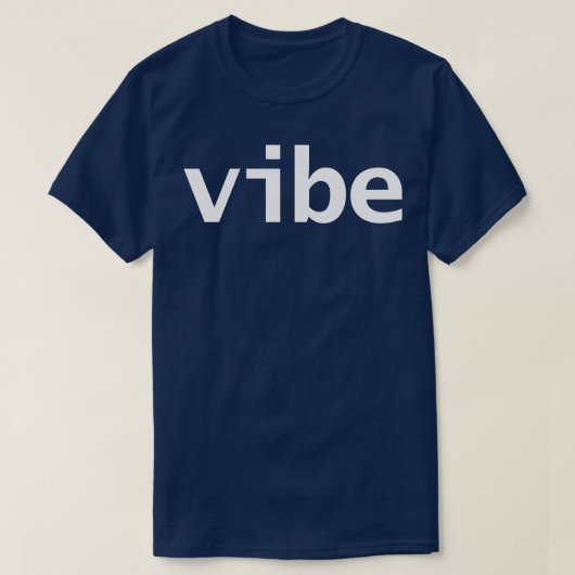 Vibe Minimale Typografie Witte Tekst T-shirt (Design voorkant)