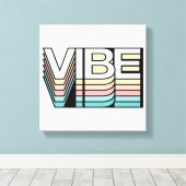 Vibe Retro Aesthetisch Moderne Mood Typografie Canvas Afdruk (Insitu (Houten vloer))