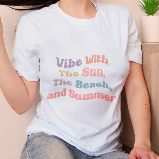 Vibe with the sun, the beach, and summer t-shirt