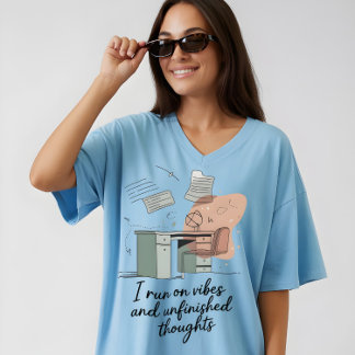 Vibes and Unfinished Thoughts T-shirt