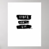 Vibes Don't Lie Poster (Voorkant)