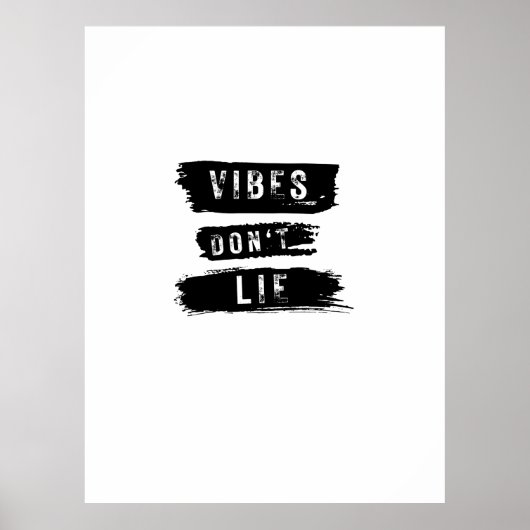 Vibes Don't Lie Poster (Voorkant)