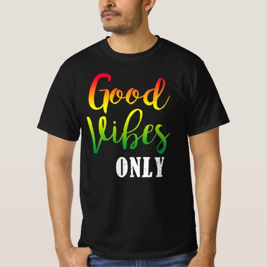 Vibes Good Only Rasta Reggae Roots T-shirt (Voorkant)