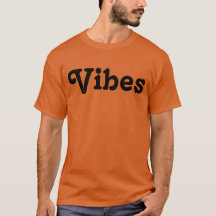 Vibes T-Shirt