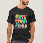 Vibes uit de vijfde klas terug naar school 5e klas t-shirt (Voorkant)